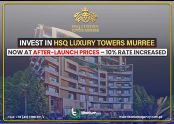 Invest in HSQ Luxury Towers Murree Now at After-Launch Prices – 10% Rate Increased