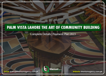 Palm Vista Lahore – Location Map, Payment Plan Details